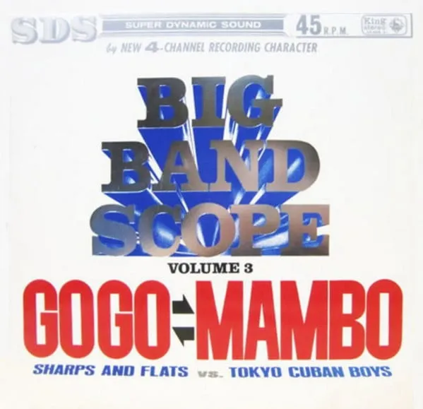 Nobuo Hara and His Sharps & Flats, The Tokyo Cuban Boys - Sharps and Flats VS. Tokyo Cuban Boys Big Band Scope Volume 3  GOGO VS MAMBO - Very Good (VG)